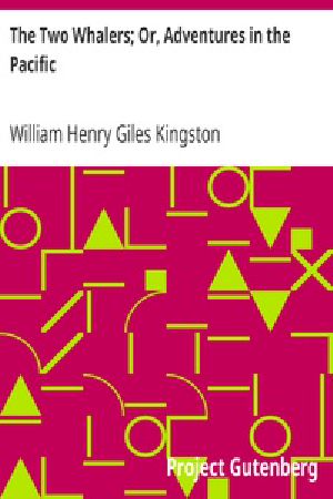 [Gutenberg 23260] • The Two Whalers; Or, Adventures in the Pacific